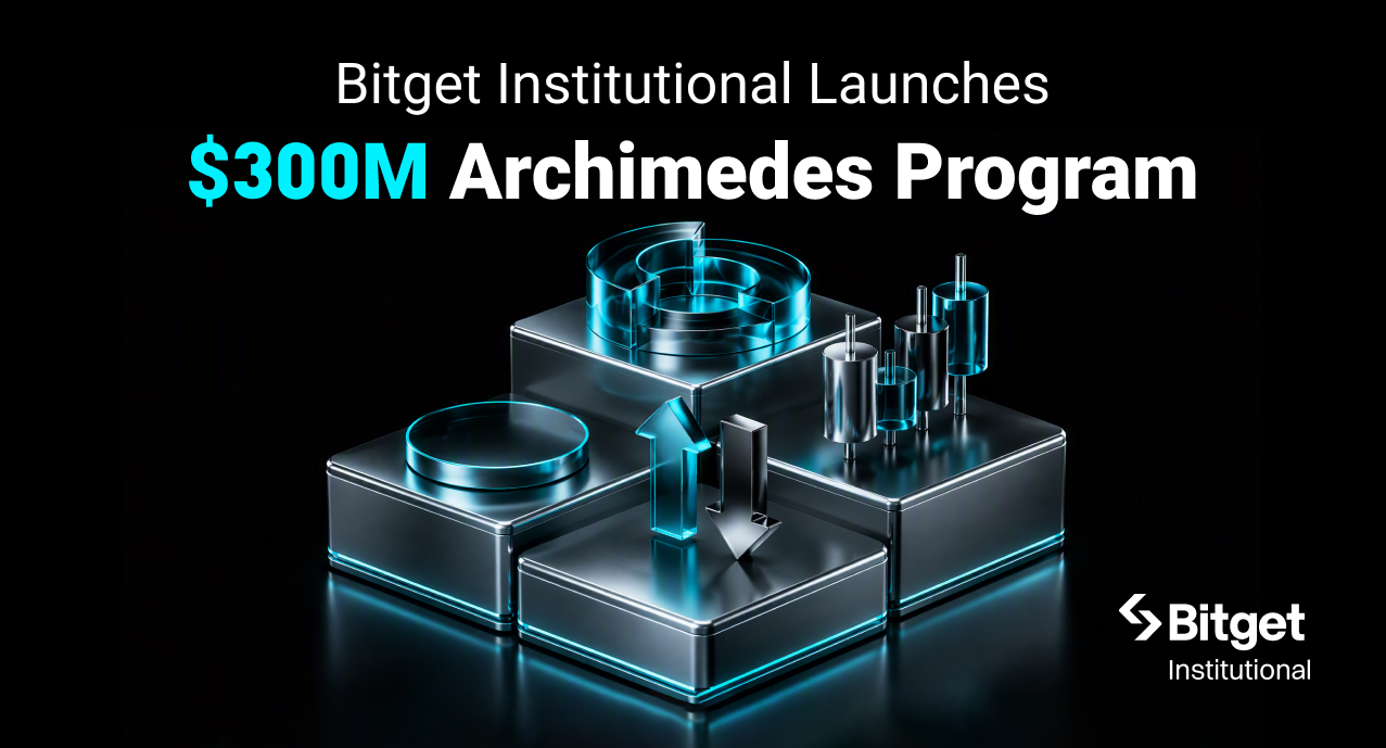 Bitget Institutional Launches $300 Million Project Archimedes to Back Quant Firms and Asset Managers
