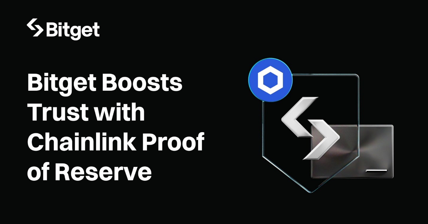 Bitget 通过 Chainlink 储备金证明提升信任度