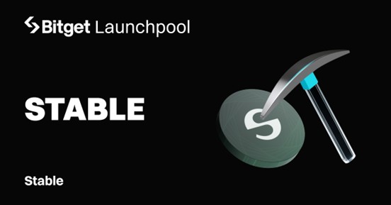 Bitget Launchpool adds Stable (STABLE) with over 47.8M in Token Rewards