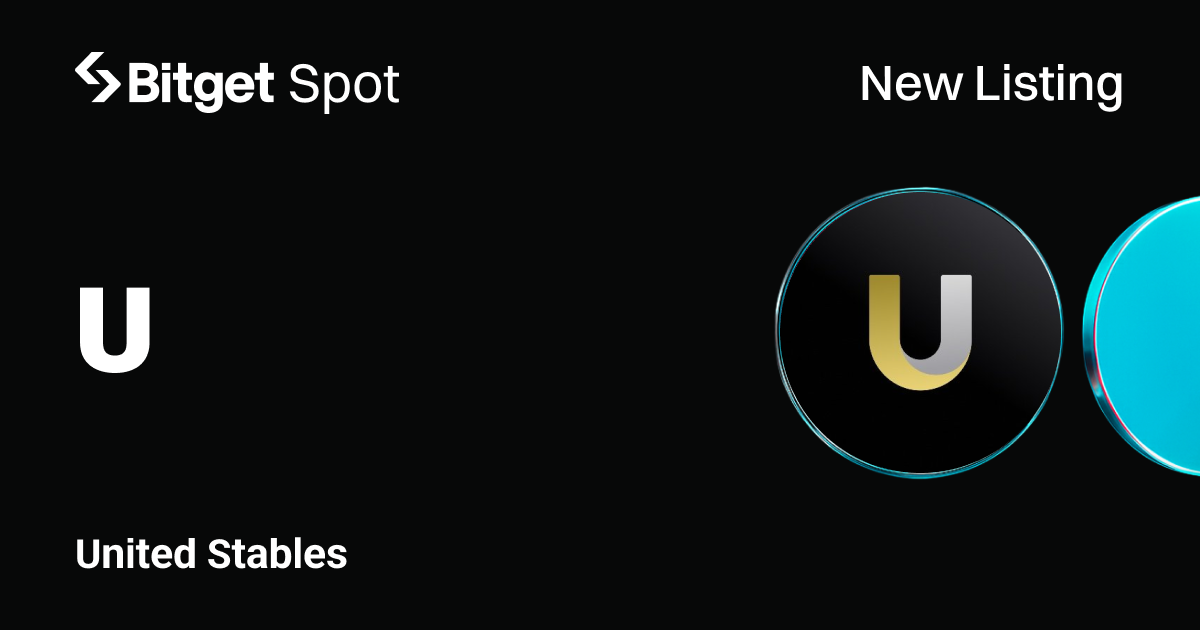 Bitget lists United Stables (U) for Spot Trading