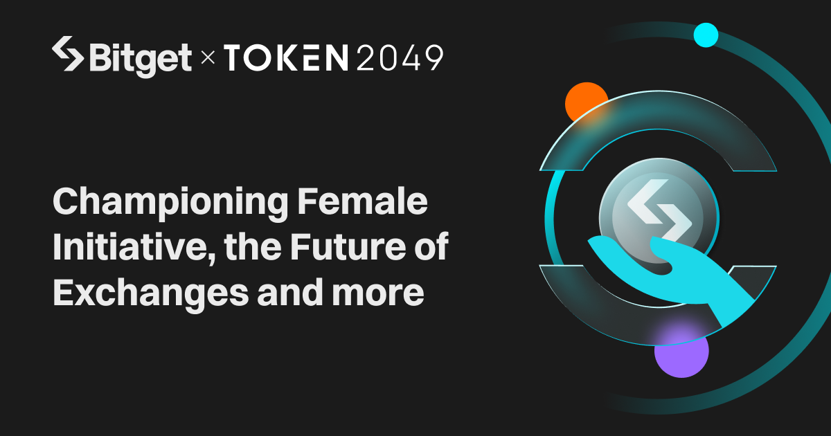 Bitget at TOKEN2049: Championing Female Initiative, the Future of Exchanges and more