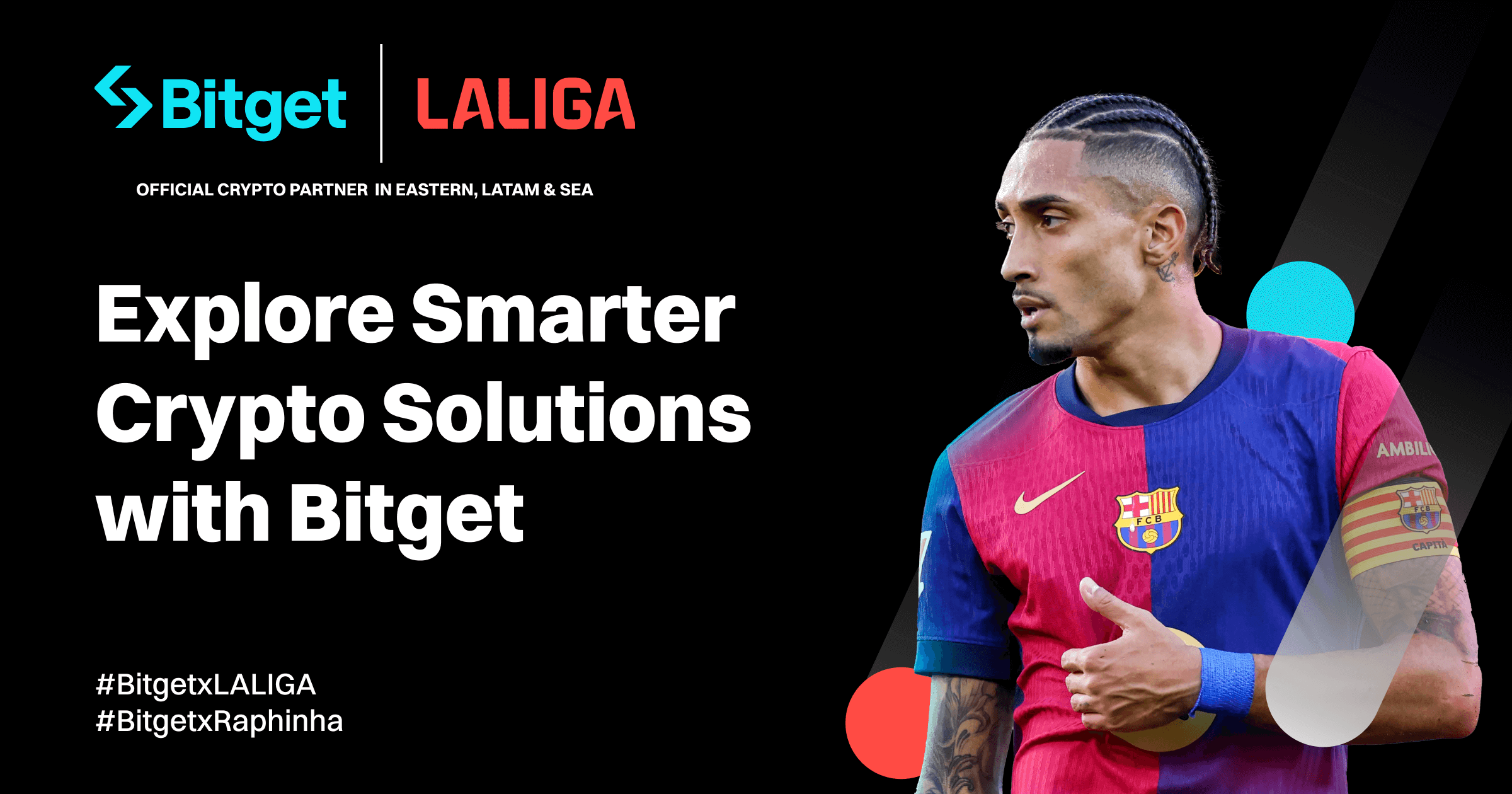 Bitget Unveils New Ad Featuring FC Barcelona Star Raphinha to Champion Smarter Crypto Solutions