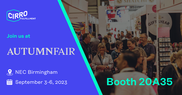 CIRRO Fulfillment unveils its participation in Autumn Fair 2023 in Birmingham, UK