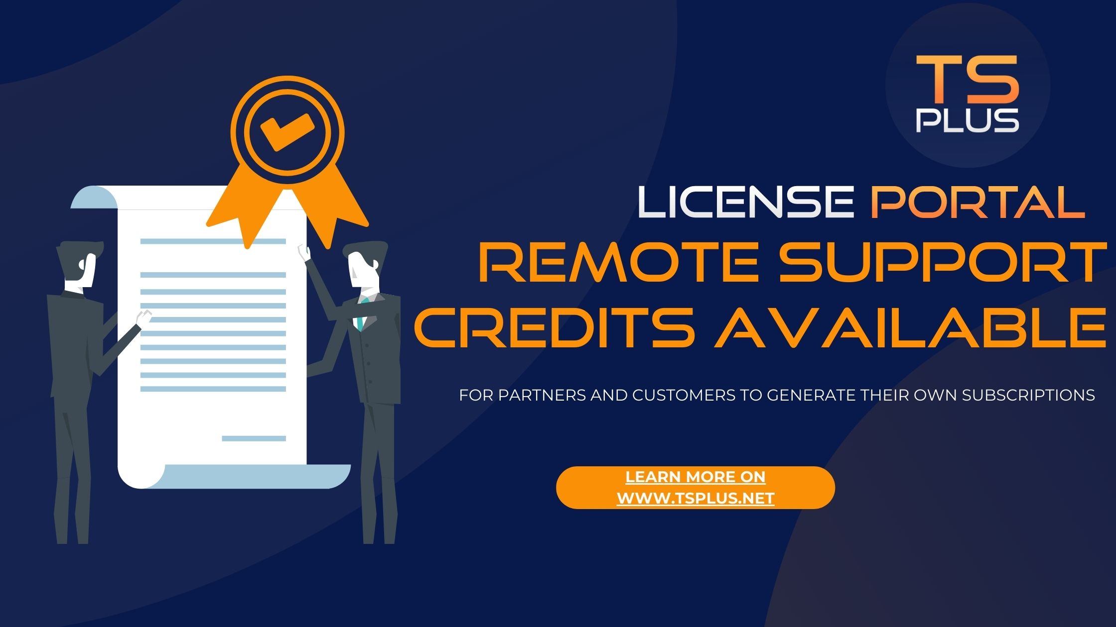 TSplus Partners and Resellers can now generate their own Remote Support subscriptions directly from the License Portal.