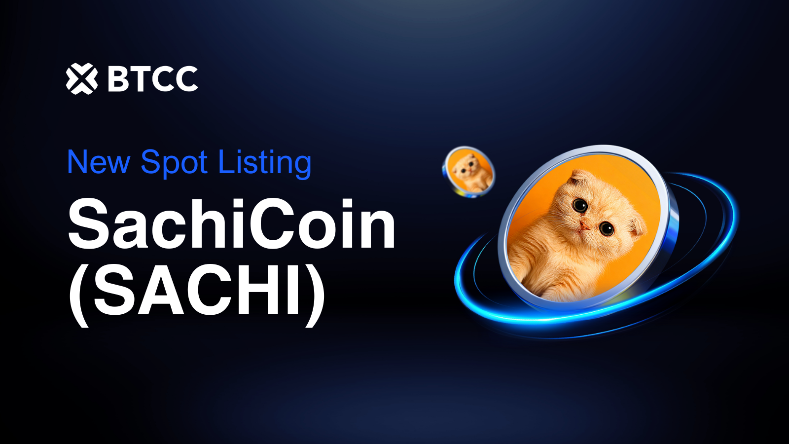 SachiCoin: BTCC Exchange Lists SachiCoin (SACHI) for Spot Trading with Meme Contest