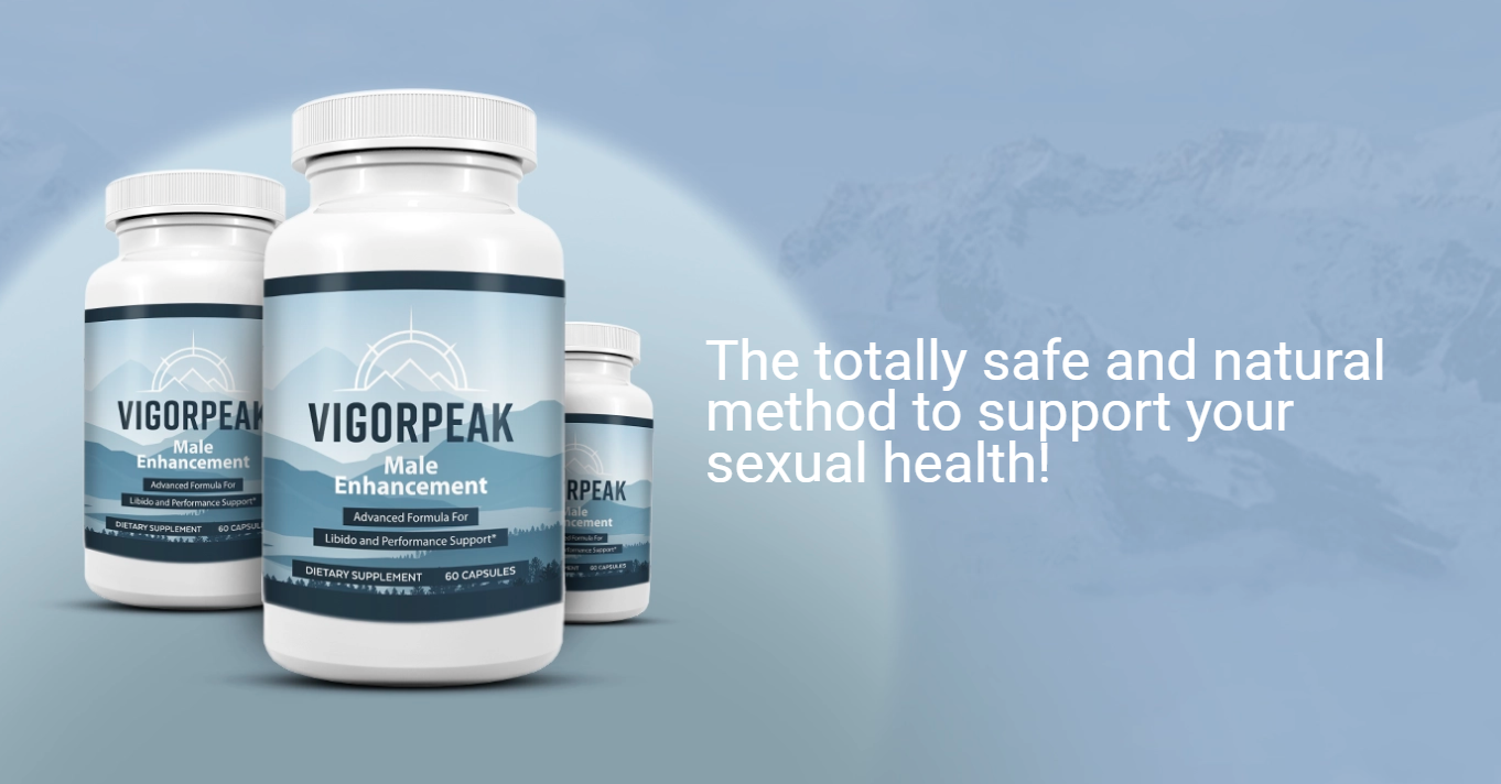 VigorPeak [Exclusive Report 2026] Effective Male Enhancement Supplement Trick Or Who's Talking About Natural Vitality Vigor Peak?