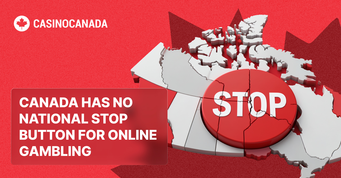 Canada has no national stop button for online gambling 