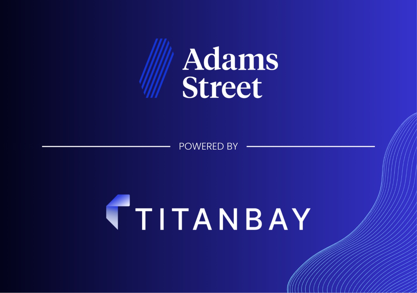 Titanbay 和 Adams Street 宣布建立私募财富管理解决方案合作伙伴关系