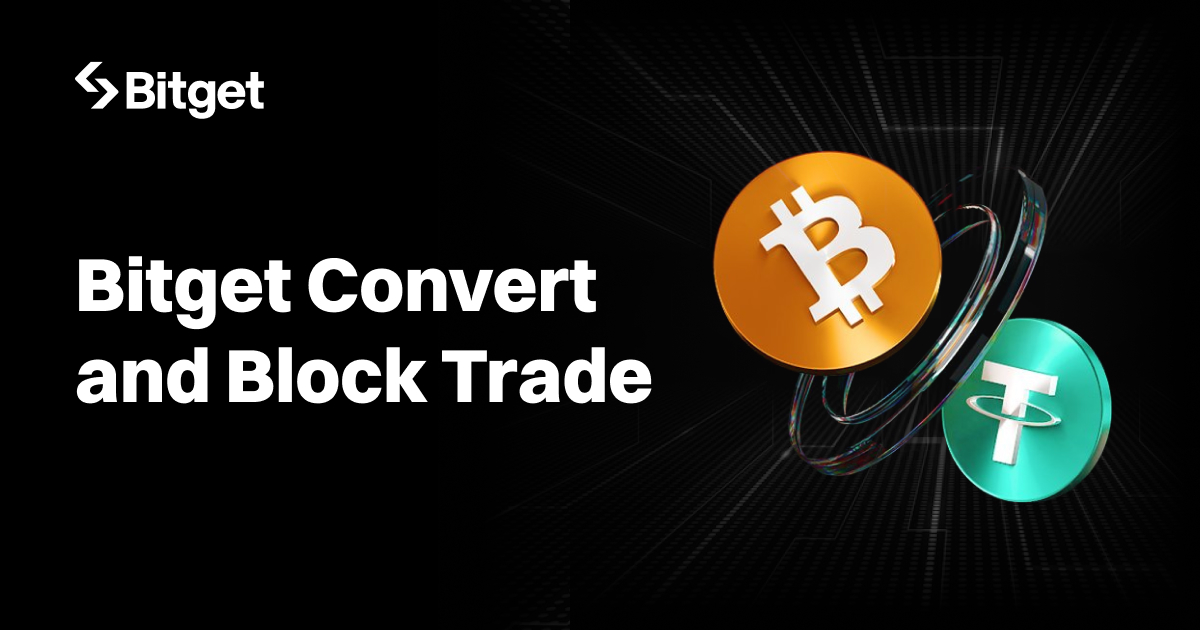Bitget vylepšuje převodní funkci Convert s podporou blokových obchodů pro hladší směnu kryptoměn