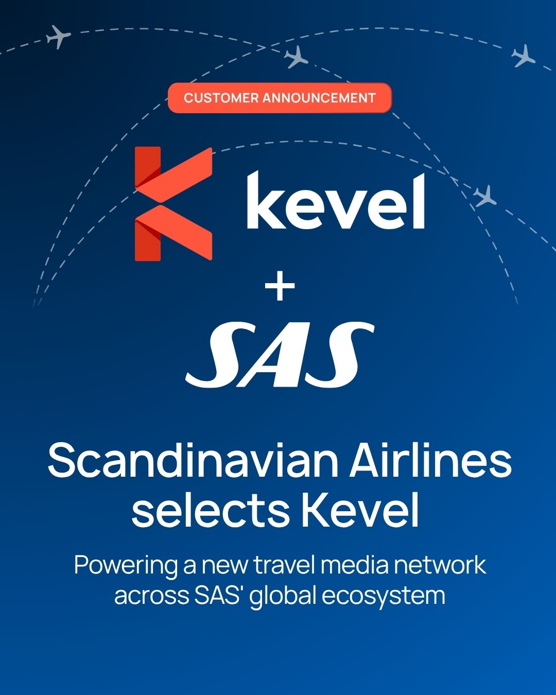 SAS + Kevel