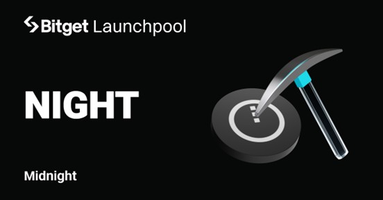 Bitget Launchpool adds Midnight (NIGHT) with 12M in Token Rewards
