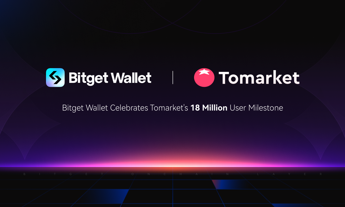 Bitget Wallet Celebrates Tomarket's 18 Million User Milestone and Reinforces Commitment to TON Ecosystem