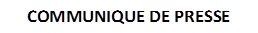COMMUNIQUE DE PRESSE