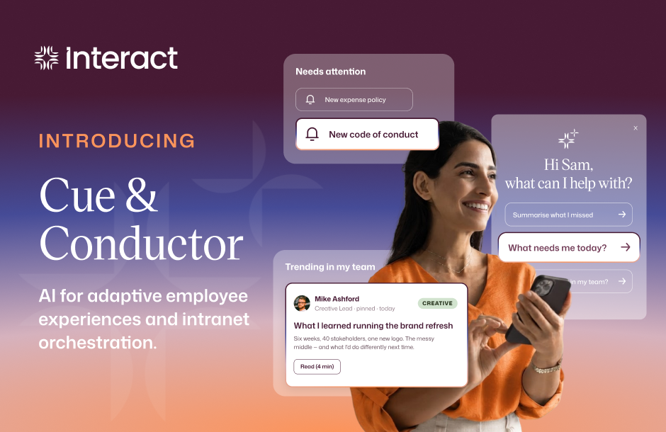 Interact launches Cue and Conductor to create an AI-native intranet that adapts to what every employee needs next