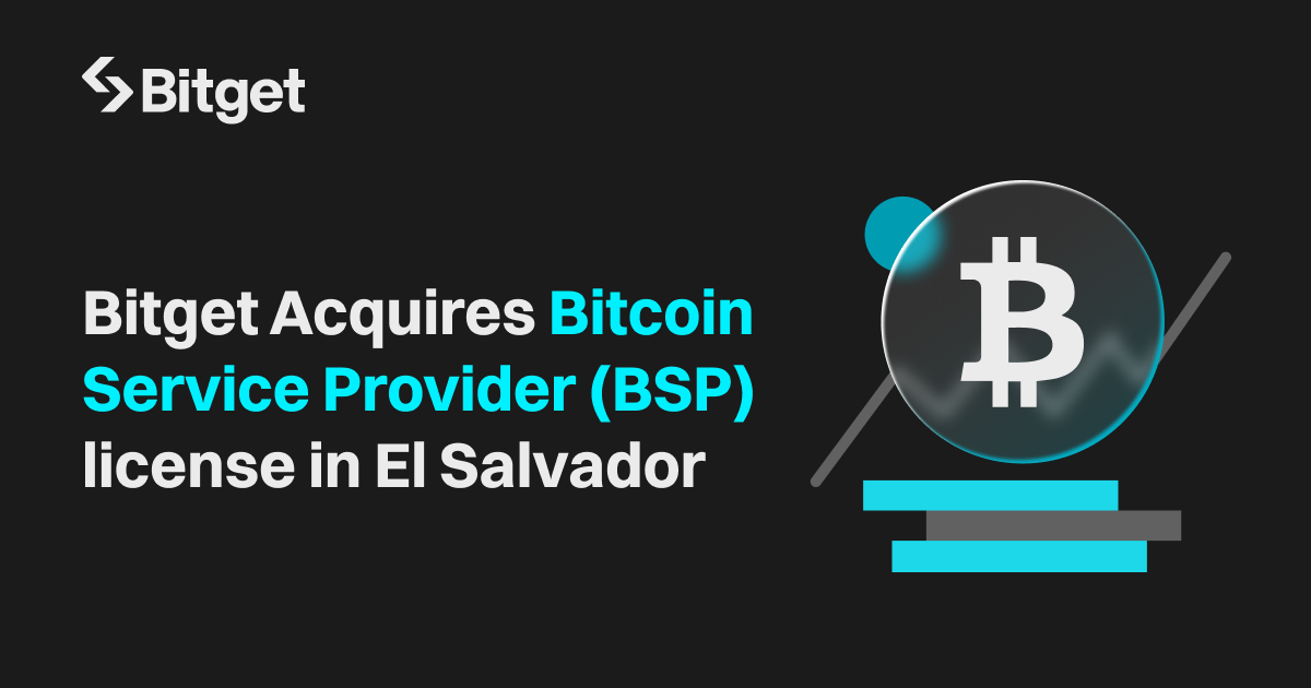 Bitget adquire licença de provedor de serviços de Bitcoin (BSP) em El Salvador