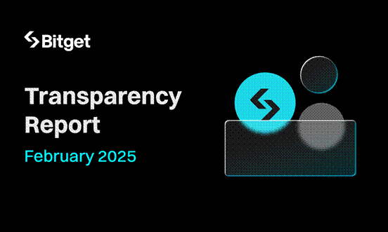 Bitget's Continues to Strengthen Community Initiatives in February, Transparency Report Highlights