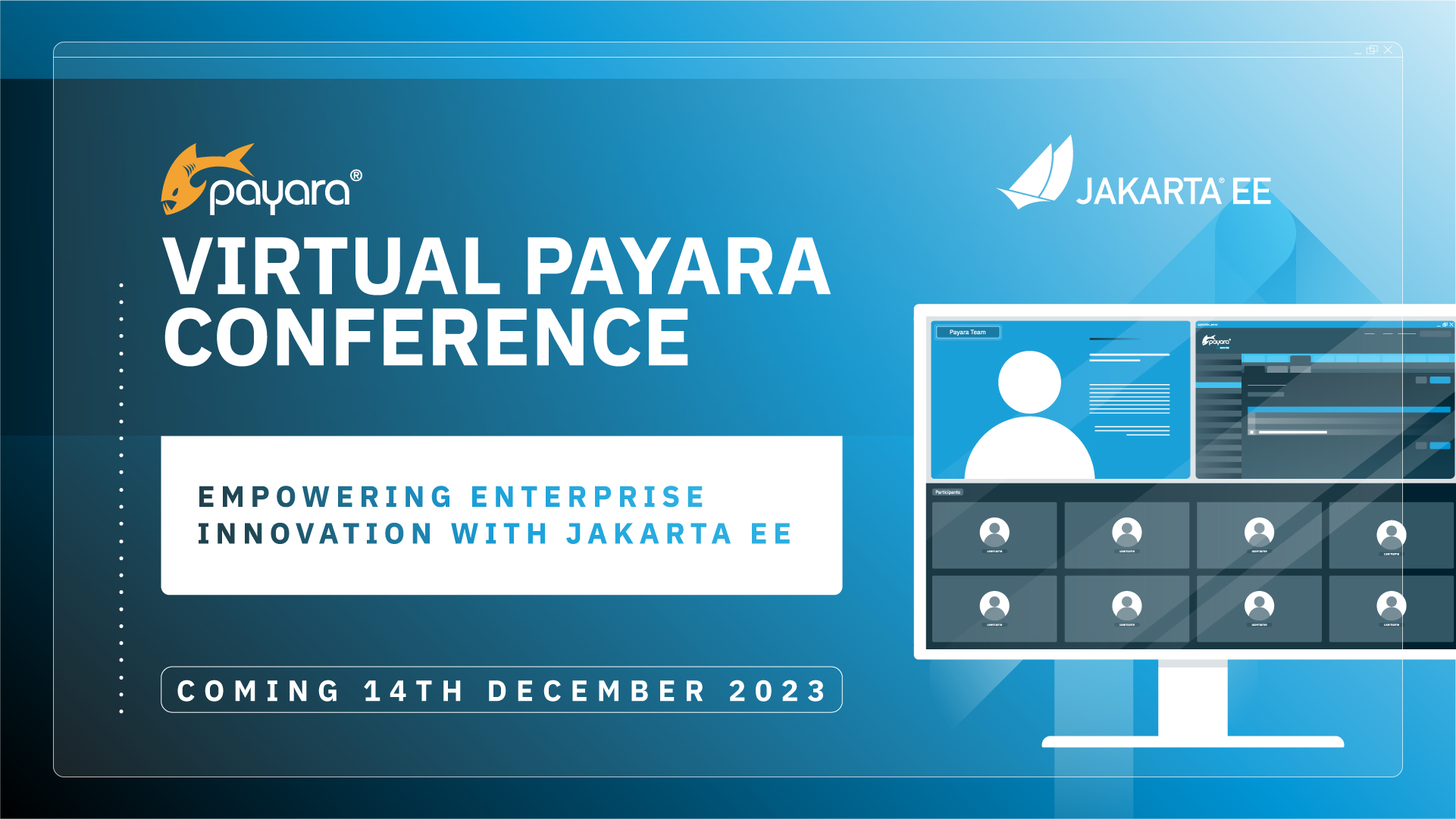 14th of December 2023 - Free Virtual Payara Conference - Empowering Enterprise Innovation with Jakarta EE