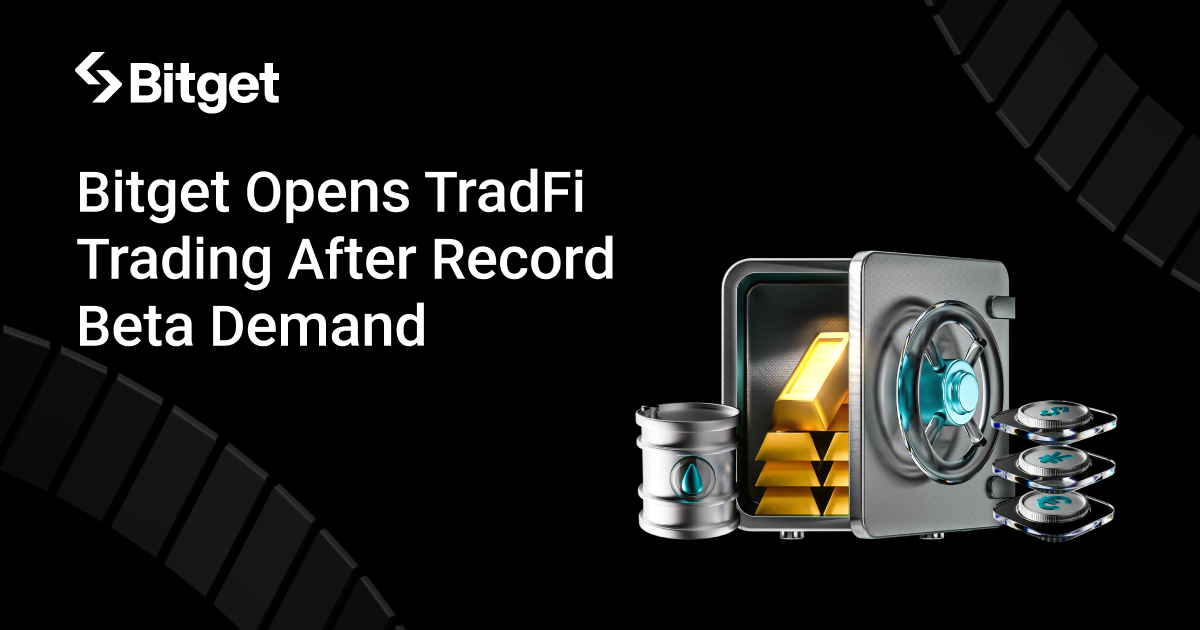 Bitget Opens TradFi Trading to All Users After Record-Breaking Beta Demand