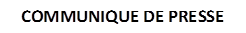 COMMUNIQUE DE PRESSE