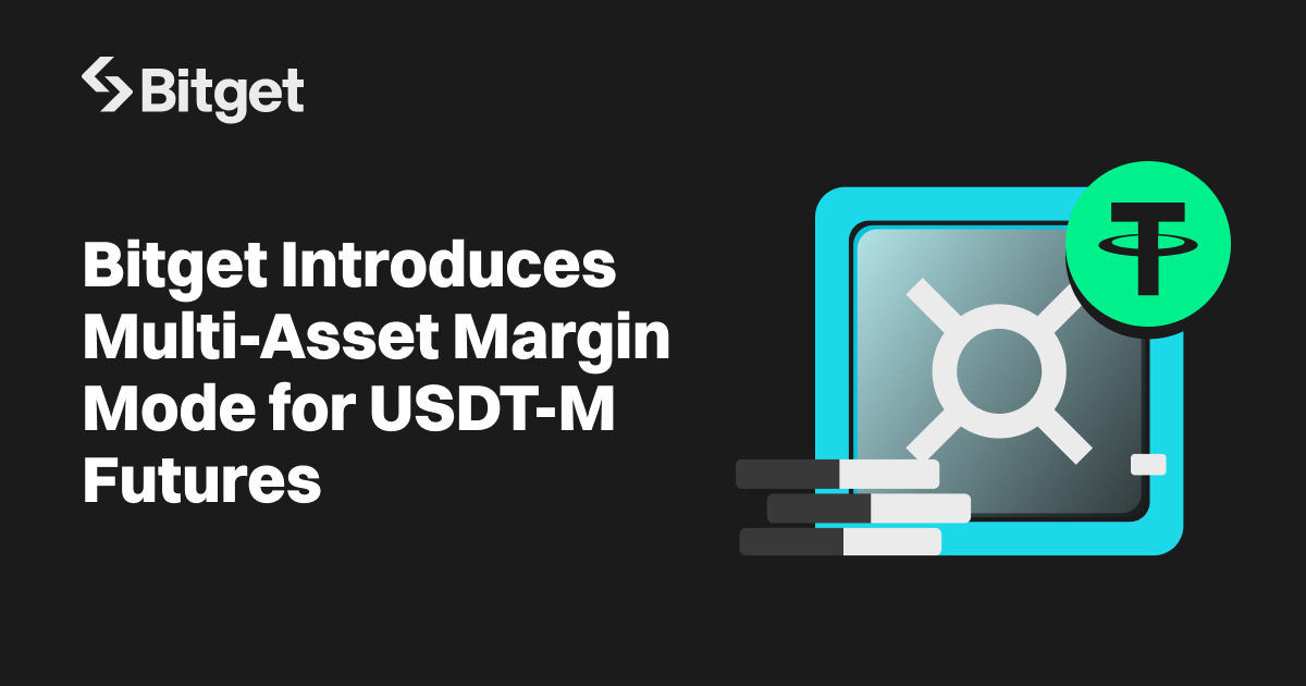 Bitget Introduces Multi-Asset Margin Mode for USDT-M Futures, Enhancing Capital Efficiency