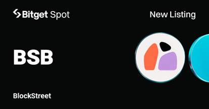 Bitget Lists BlockStreet (BSB) for Spot Trading
