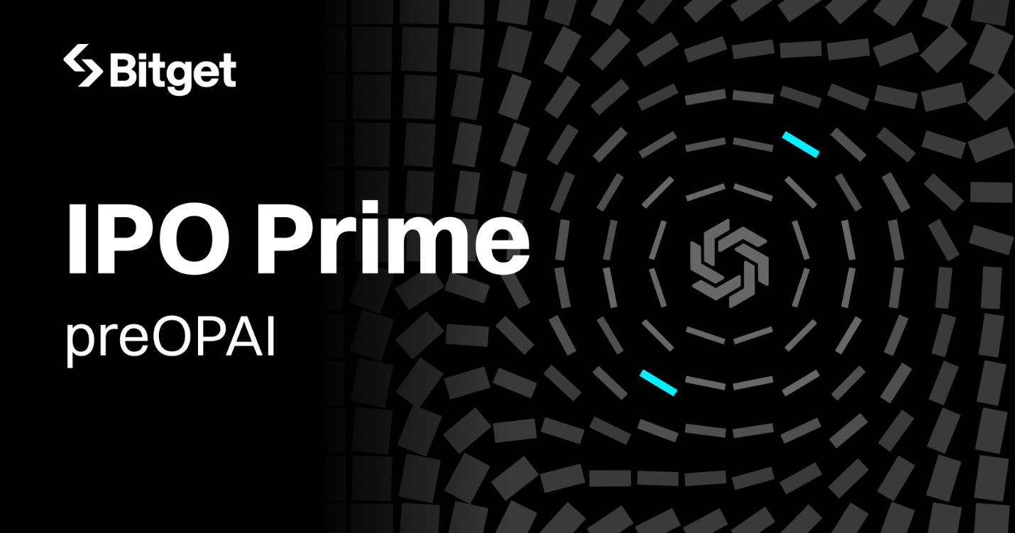 Bitget IPO Prime 携手 OpenAI 切入 4 万亿美元 AI 机遇