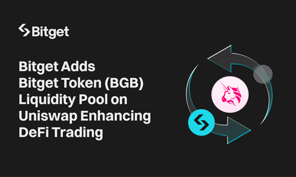 Bitget Adds Bitget Token (BGB) Liquidity Pool on Uniswap Enhancing DeFi Trading