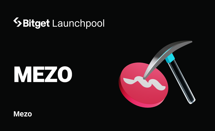 Bitget Launchpool adds Mezo (MEZO) with over 4M in Token Rewards