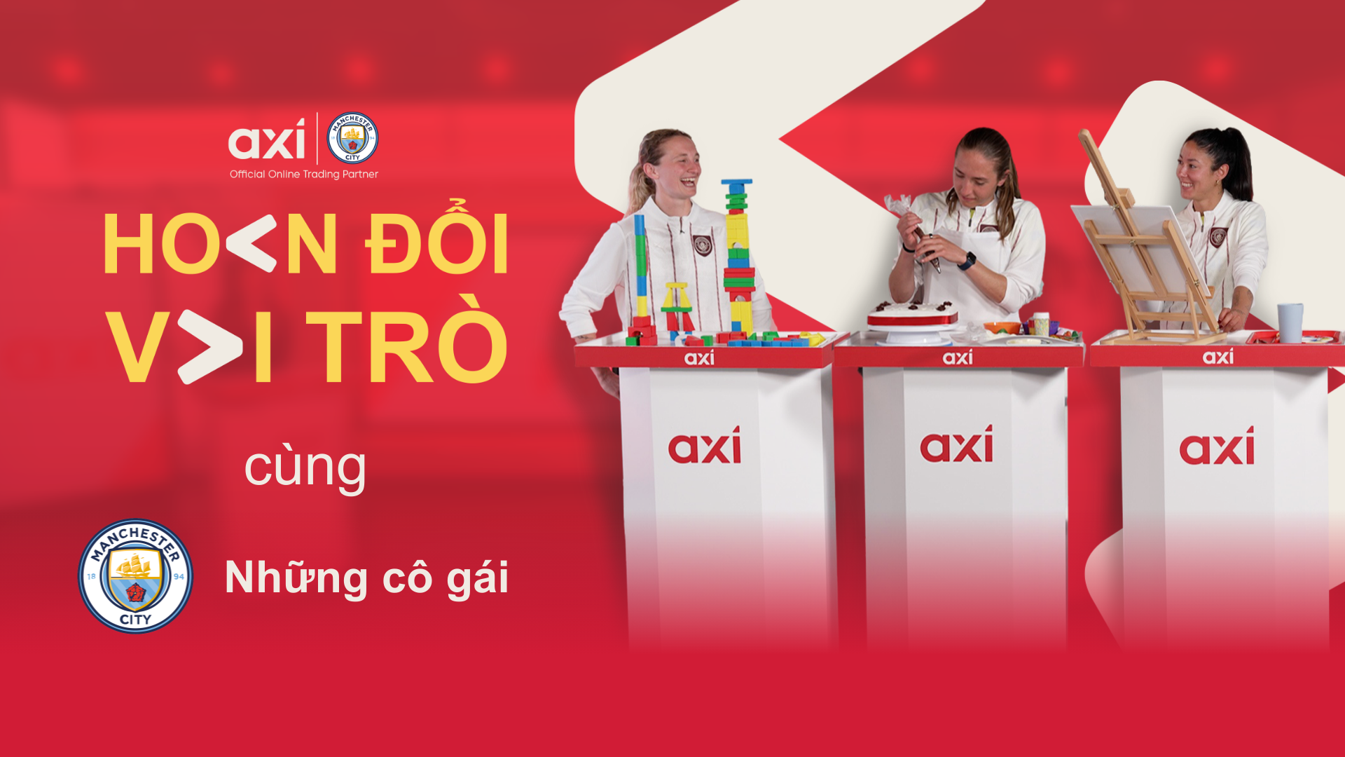 Axi ra mắt chiến dịch ‘Hoán đổi vai trò’ với các ngôi sao của Manchester City Women