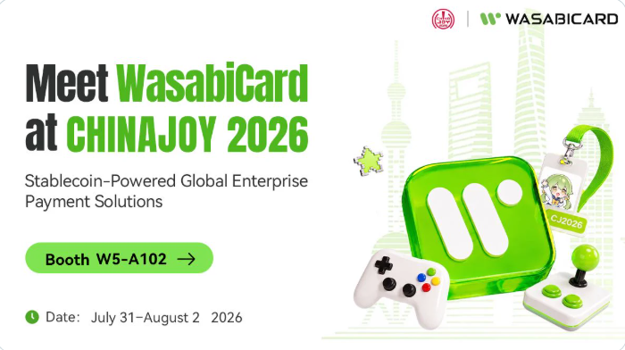 WasabiCard Heads to ChinaJoy 2026 to Power Global Business Growth