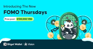 Bitget Wallet Updates FOMO Thursdays, Launches $100,000 Vision Campaign