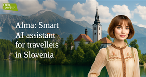 STB’s Virtual Assistant Alma Redefines How Travelers Explore Slovenia